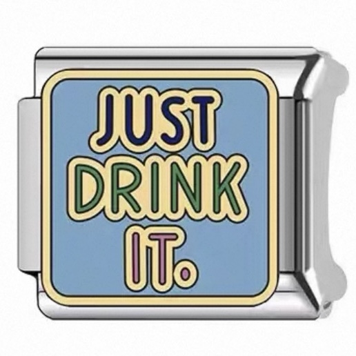 Just Drink It Charm